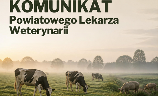 obraz zwierząt gospodarskich i napis o komunikacie powiatowego lekarza wterynarii